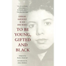 To Be Young, Gifted and Black: A Memoir with an Introduction by James Baldwin