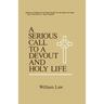 A Serious Call to a Devout and Holy Life