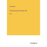 The Economy of Human Life: Part I