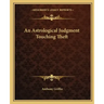 An Astrological Judgment Touching Theft