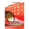The Power of Deception: A suspense novel based on true occurrences