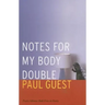Notes for My Body Double