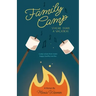 Family Camp S'more Than A Vacation: Camp Values that Create Happy Healthy Families
