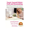 Teach Yourself Stitch Craft and Dressmaking Pattern Making and Drafting Layout: Volume III - Making Your Own Patterns for Dress Designing