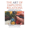 The Art of Employee Relations: Overcoming Your Fear of Addressing Employee Issues