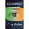 Crying Irish Eyes