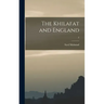 The Khilafat and England; 2