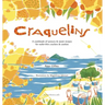Craquelins: A cookbook of savoury and sweet recipes for wafer-thin crackers and cookies