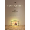 Dead Pledges: Debt, Crisis, and Twenty-First-Century Culture