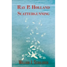 Ray P. Holland Scattergunning