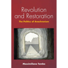 Revolution and Restoration: The Politics of Anachronism