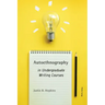 Autoethnography in Undergraduate Writing Courses