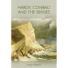 Hardy, Conrad and the Senses
