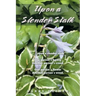 Upon a Slender Stalk