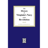 The History of Virginia's Navy of the Revolution