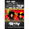 Hip Hop Is Dead - Long Live Hip Hop: The Birth, Death and Resurrection of Hip Hop Activism