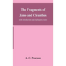 The fragments of Zeno and Cleanthes; with introduction and explanatory notes