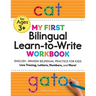 My First Bilingual Learn-To-Write Workbook: English-Spanish Bilingual Practice for Kids: Line Tracing, Letters, Numbers, and More!