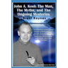 John A. Keel: The Man, The Myths, and the Ongoing Mysteries