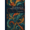 The Romance of Tristram and Ysolt
