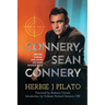 Connery, Sean Connery - Before, During, and After His Most Famous Role
