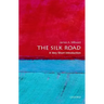 The Silk Road: A Very Short Introduction