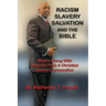 Racism, Slavery, Salvation and the Bible: What's Wrong with America From A Christian Pastor's Perspective