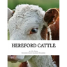 Hereford Cattle: As imported by C.S. Cross
