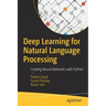 Deep Learning for Natural Language Processing: Creating Neural Networks with Python