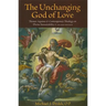 The Unchanging God of Love
