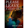 Please Leave A Light On