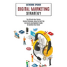Digital Marketing Strategy: An Easy-to-use Beginner's Guide to Building Your Brand (The Ultimate New Passive Income Strategies, Using the Best Tip