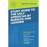 Study Guide to The Ugly American by Burdick and Lederer