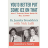 You'd Better Get Some Ice on That: Juanita's Story