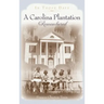 A Carolina Plantation Remembered: In Those Days