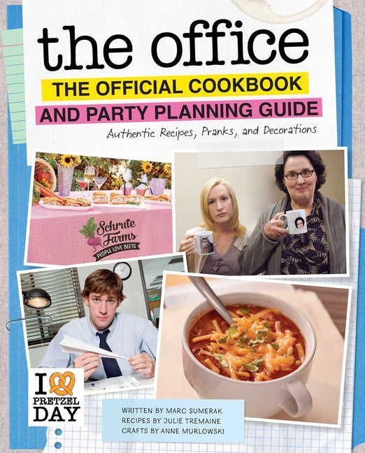 The Office: The Official Cookbook and Party Planning Guide: Authentic Recipes, Pranks, and Decorations - Hardcover by Books by splitShops