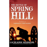 The Battle of Spring Hill: Recollections of Confederate and Union Soldiers