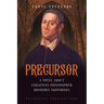 Precursor: A Novel about Ukrainian Philosopher Hryhoriy Skovoroda
