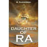 Daughter of Ra: Blood of Ra Book Two