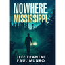 Nowhere, Mississippi