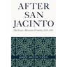 After San Jacinto: The Texas-Mexican Frontier, 1836-1841
