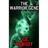 The Warrior Gene