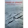 Knight of Germany: Oswald Boelcke - German Ace