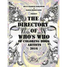 The Directory Of Who's Who of Coloring Book Artists 2016: Adult Coloring Book Artist Directory
