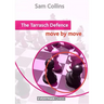 Tarrasch Defence: Move by Move