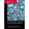 The Routledge Companion to Employment Relations