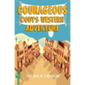 Courageous Cody's Western Adventure