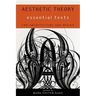Aesthetic Theory: Essential Texts for Architecture and Design