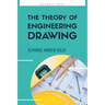 The Theory of Engineering Drawing