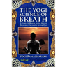 The Yogi Science of Breath